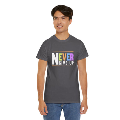 Never Give up Unisex Heavy Cotton Tee