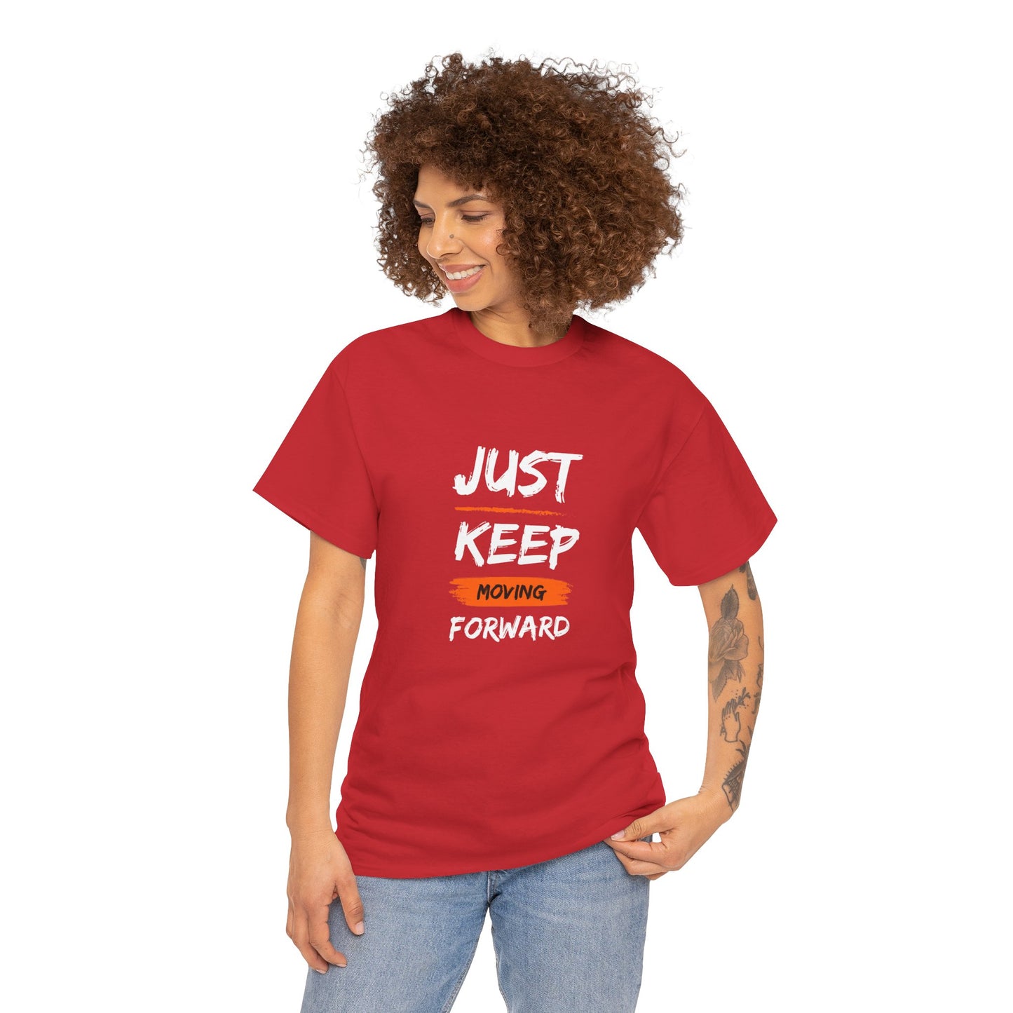 Just Keep Moving Forward Inspirational T-shirt