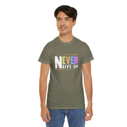 Never Give up Unisex Heavy Cotton Tee