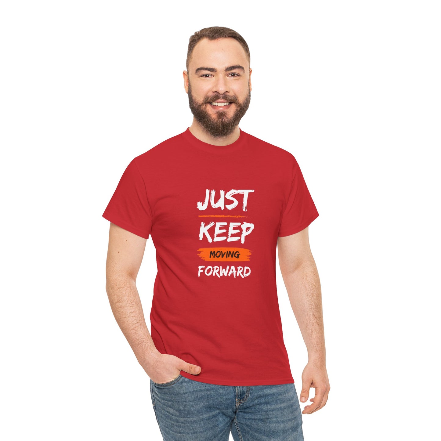 Just Keep Moving Forward Inspirational T-shirt