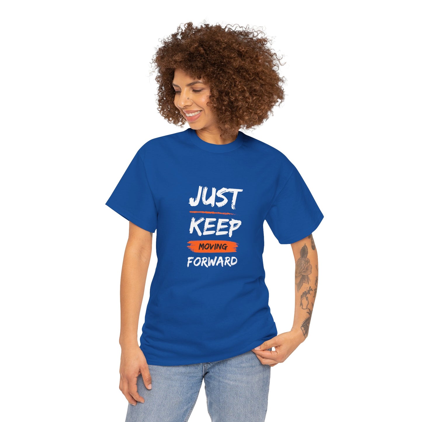 Just Keep Moving Forward Inspirational T-shirt